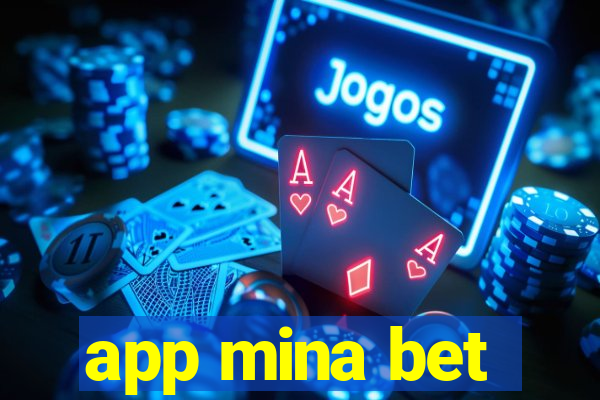 app mina bet