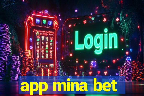 app mina bet