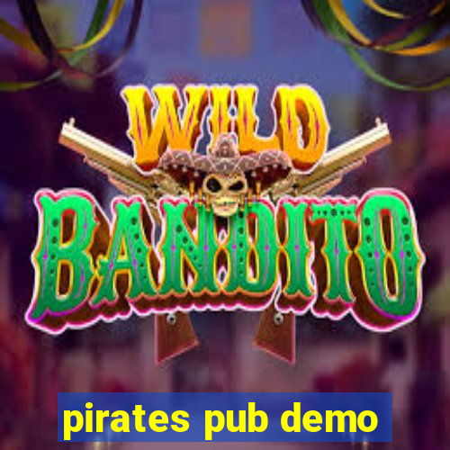 pirates pub demo