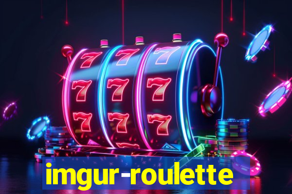 imgur-roulette