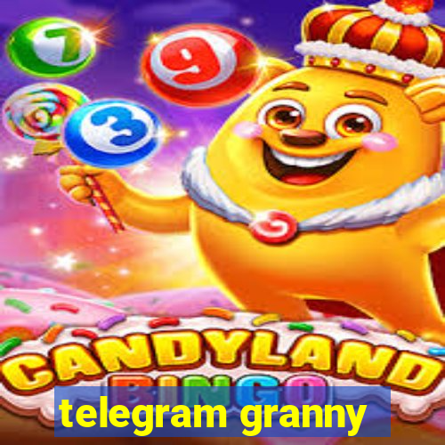 telegram granny