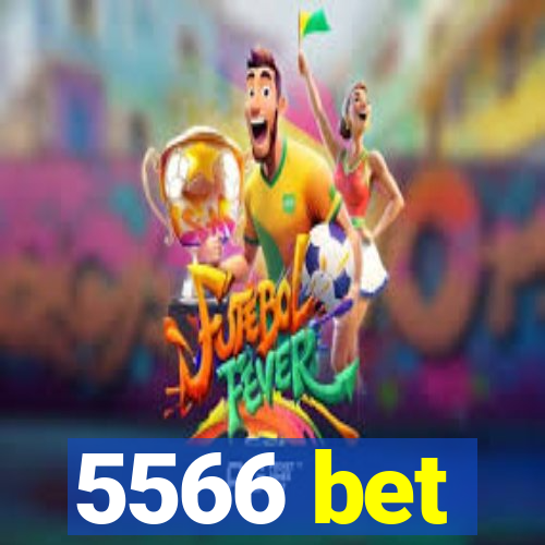 5566 bet