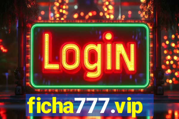 ficha777.vip