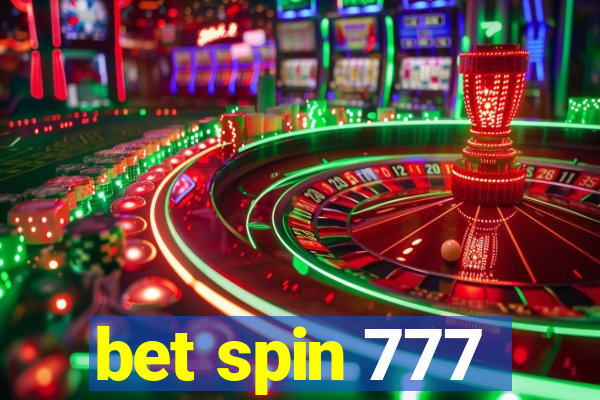 bet spin 777