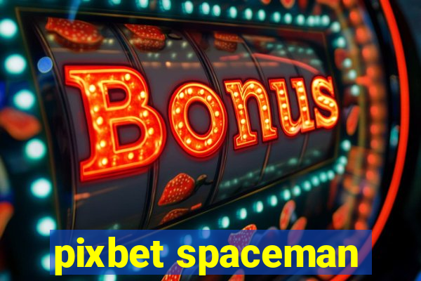 pixbet spaceman