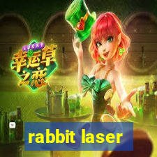 rabbit laser