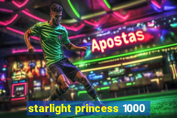 starlight princess 1000