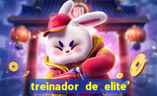 treinador de elite onde assistir