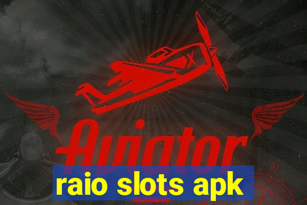 raio slots apk