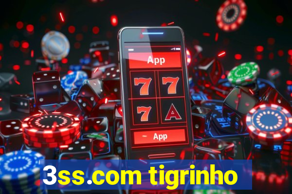 3ss.com tigrinho