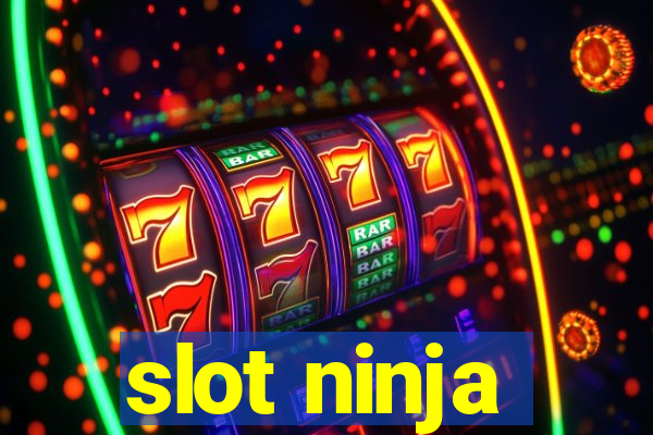 slot ninja