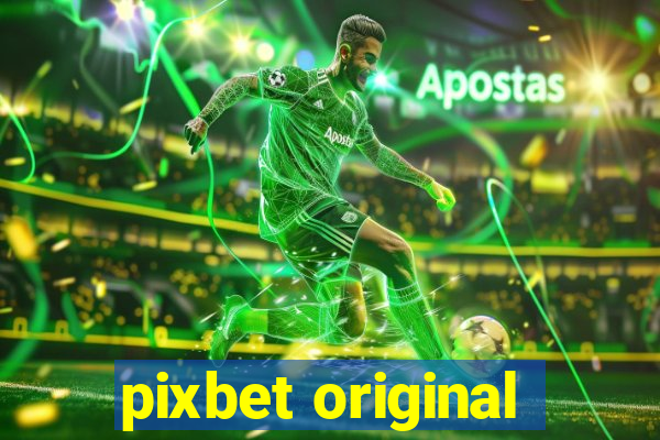 pixbet original