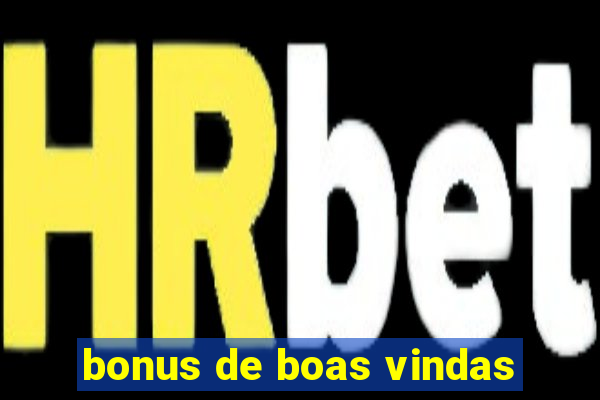 bonus de boas vindas