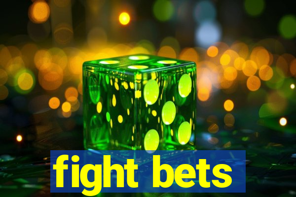 fight bets