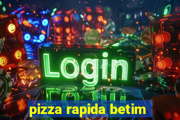 pizza rapida betim