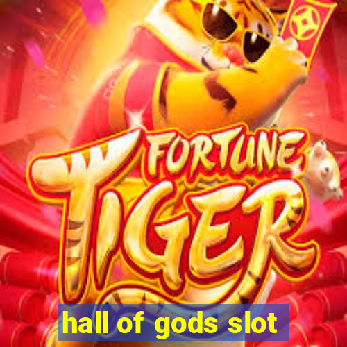 hall of gods slot