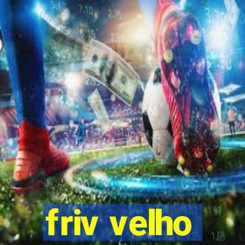 friv velho