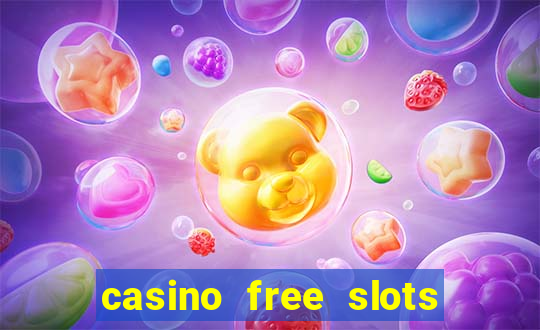 casino free slots machines games