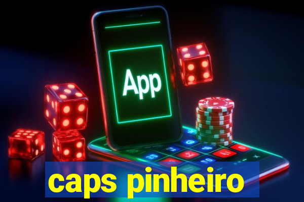 caps pinheiro