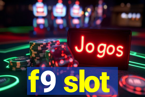 f9 slot