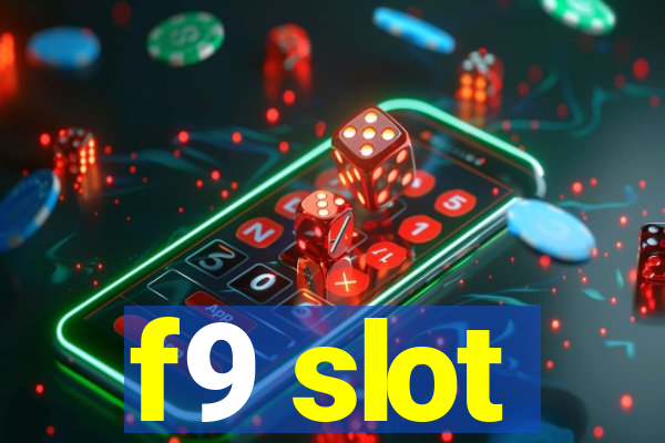 f9 slot