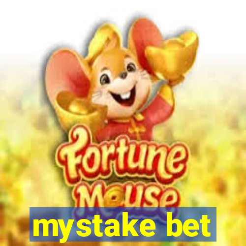 mystake bet