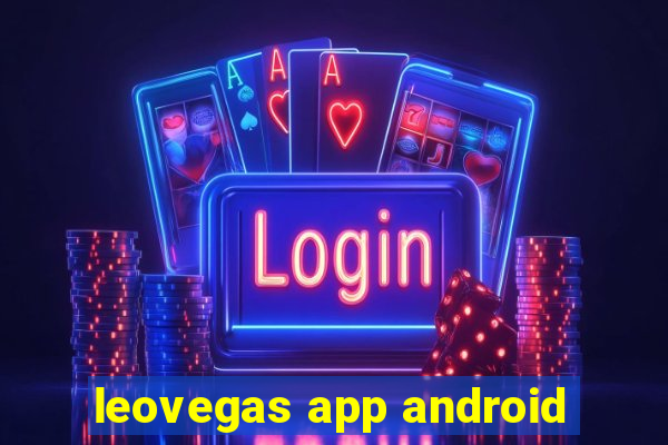 leovegas app android