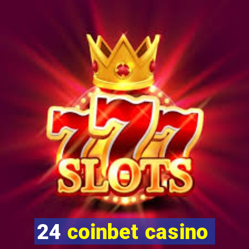 24 coinbet casino