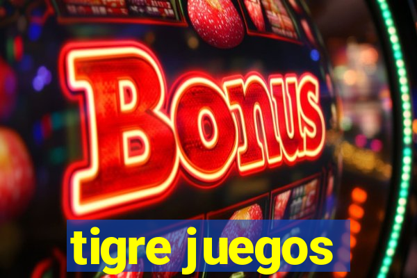 tigre juegos