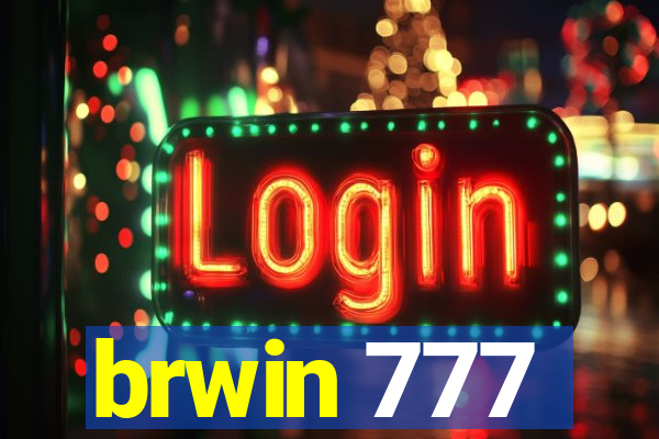 brwin 777