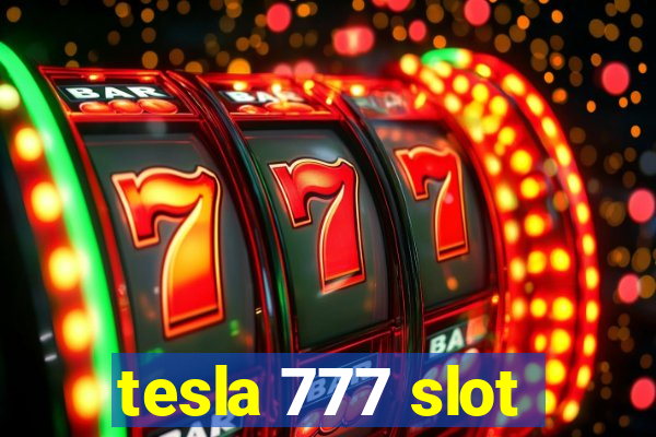 tesla 777 slot