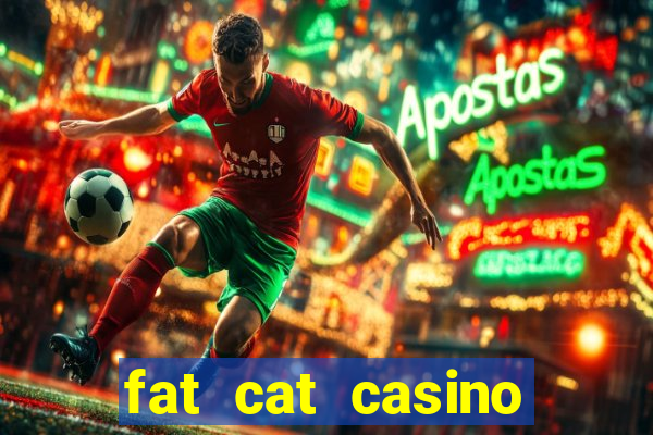 fat cat casino slots game