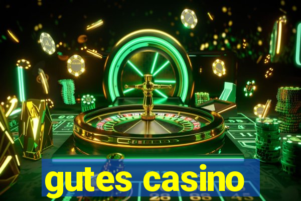 gutes casino