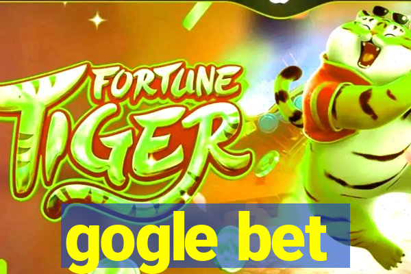 gogle bet