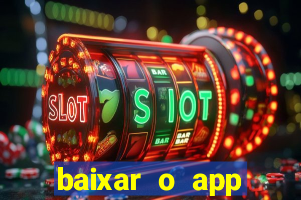 baixar o app estrela bet