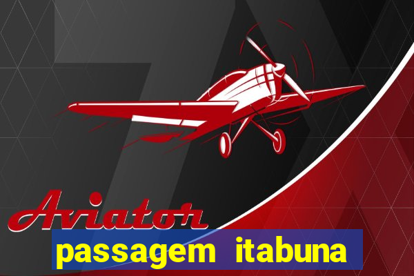 passagem itabuna porto seguro