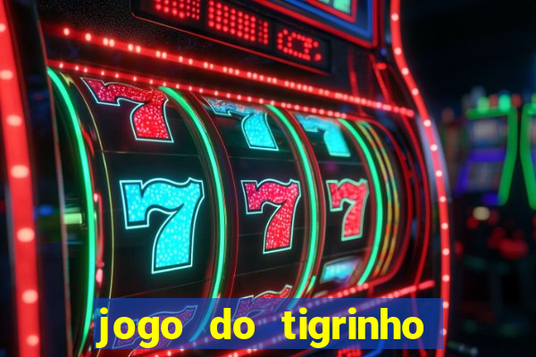 jogo do tigrinho que ta pagando