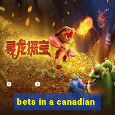 bets in a canadian