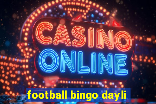 football bingo dayli