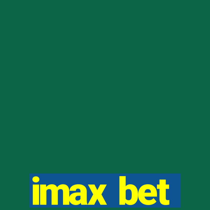 imax bet