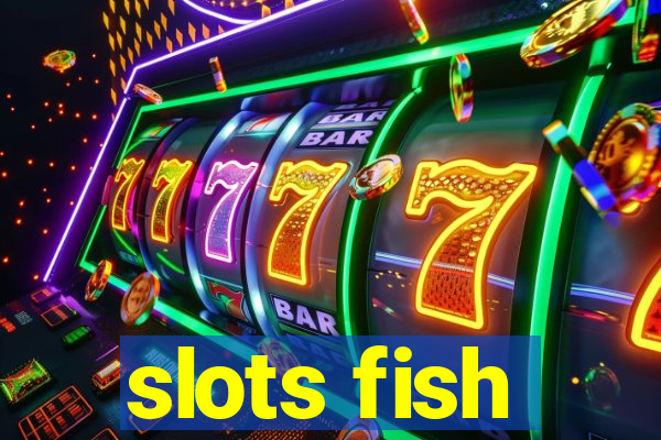 slots fish