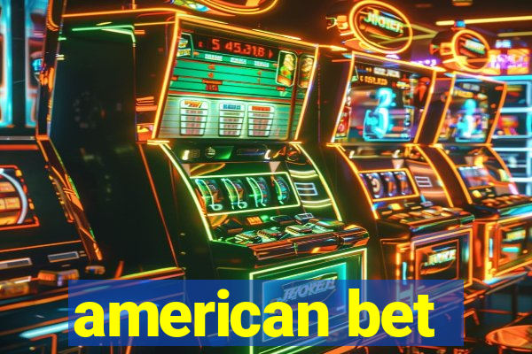 american bet