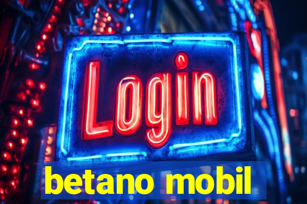 betano mobil