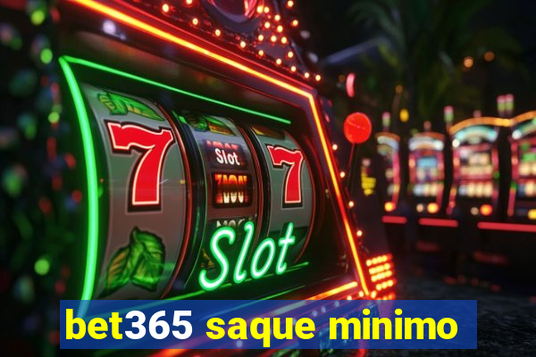 bet365 saque minimo