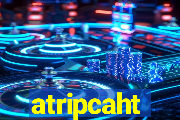 atripcaht