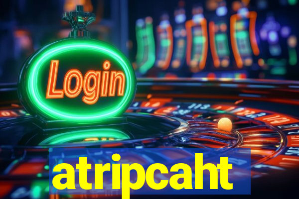 atripcaht