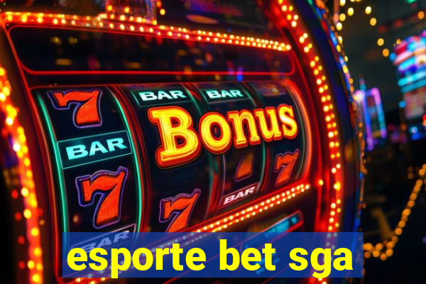 esporte bet sga