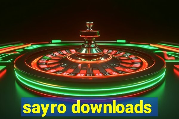 sayro downloads