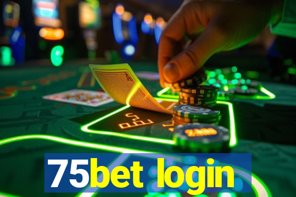 75bet login