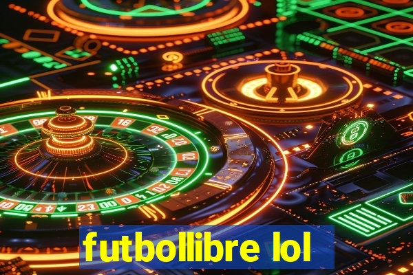 futbollibre lol